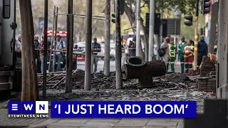 Eyewitnesses recount screams and running during yet another Joburg gas explosion