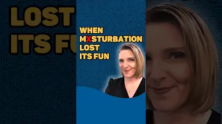 When Masturbation Lost Its Fun