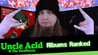 ▶️Uncle Acid And The Deadbeats Albums Ranked◀️