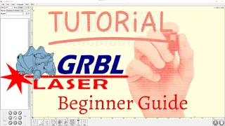 Laser GRBL Full Tutorial For Beginners Laser Engraving Software
