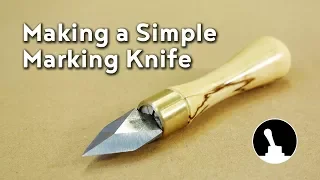 Making a Simple Marking Knife