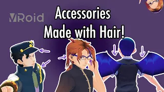 VRoid Tutorial: Accessories with VRoid's Hair Tool