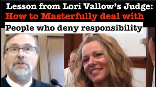 Lori Vallow's Judge Teaches Us How To Masterfully Deal With People Who Deny Responsibility