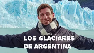 Visitando los glaciares de Argentina