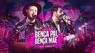 Israel & Rodolffo - Bença Pai, Bença Mãe (Ao Vivo Em Brasília)