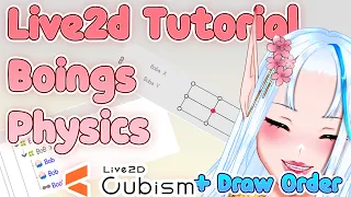 【HOW TO: Live2d】Boings Physics + Draw Order  - YoshinoArt