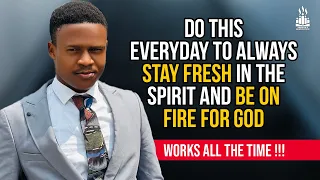 Do this everyday to always stay on fire for God | Joshua Generation