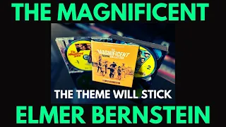 The Magnificent Elmer Bernstein - The theme will stick