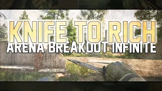 SOLO Knife Run (farm) ARENA BREAKOUT INFINITE - zero to hero