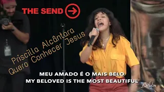 Priscilla Alcantara | Canta "Quero conhecer Jesus" com Americanos | The Send 2019