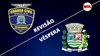 Revisão de Véspera GCM Severínia-SP e GM Iporã-PR