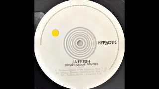 Da Fresh - Broken Dream(Original Mix)2006