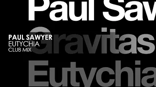 Paul Sawyer -  Eutychia (Club Mix)  [Pure Progressive]