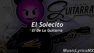 El Solecito - El De La Guitarra (Letra)
