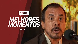 RALF - MELHORES MOMENTOS E POLÊMICAS - PIUNTI