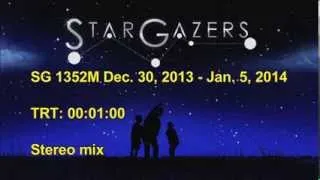 Star Gazers 1352M Dec 30, 2013 thru Jan 5, 2013 1 min version