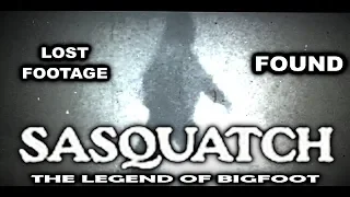 Sasquatch: The Legend of Bigfoot (Lost Footage Found)
