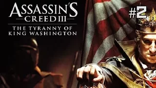 Twitch Livestream | Assassin's Creed III - The Tyranny of King Washington Part 2 [Xbox 360/One]