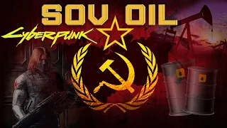 SovOil (СовОйл) [Часть 1] Становление великой Советской державы | Cyberpunk 2020