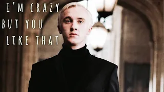 draco malfoy | i'm crazy but you like that | daisy