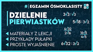 Wszystko o... DZIELENIE PIERWIASTKÓW! | Egzamin Ósmoklasisty 2024