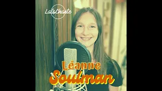 Léanne - 🎙️ Cover Ben L'oncle Soul  Soulman  -  l' Expérience LalaChante