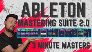 Ableton Mastering Suite 2.0 - Master Songs in 3 Minutes