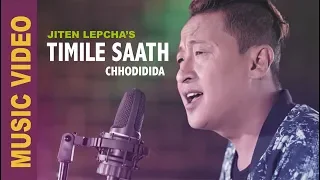 Timile Saath - New Nepali Song  By Jiten Lepcha