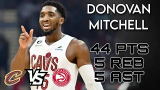 Donovan Mitchell 44PTS 5REB 5AST | Cleveland Cavaliers vs Atlanta Hawks | CLE vs ATL | Mar 28, 2023