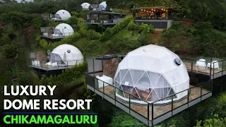 LUXURY DOME RESORT - BEST RESORT in CHIKMAGALURU - BREATHE RESORT - GLAMPING RESORT in CHIKAMAGALURU