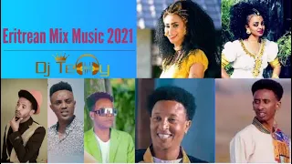 Eritrean Mix Music 2021 - DJ TEDDY