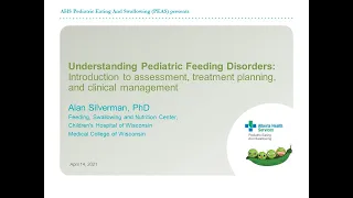 Understanding Pediatric Feeding Disorders webinar | April 14, 2021