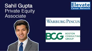Learning Experience As A Consultant - Sahil, Warburg Pincus Private Equity & BCG Consulting