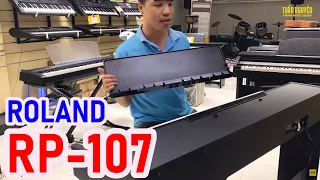 Roland RP-107 | Review Đàn Piano Điện ROLAND RP-107