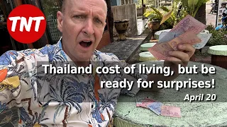 Cost of living in Thailand. Do a budget then DOUBLE it - April 20