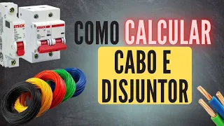 Como dimensionar cabo e disjuntor? Aprenda em 15 minutos!