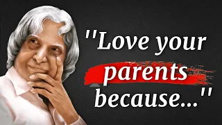 Love ❤️ Your ' Parents ' & Respect them || Dr. Apj Abdul Kalam Quotes || Quotes For Survival