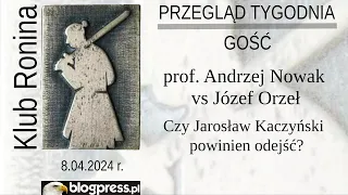 NA ŻYWO: Prof. Andrzej Nowak vs Józef Orzeł - Czy Jarosław Kaczyński powinien odejść? (Klub Ronina)