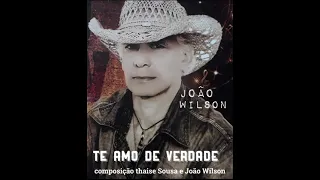 TE AMO DE VERDADE-THAISE SOUSA E JOÃO WILSON