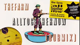 The Farm  - All Together Now (Dub Mix, 1991) [mixed by Musto & Bones]