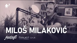 Podcast 049: Miloš Milaković