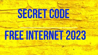 SECRET CODE FOR FREE INTERNET ACCESS FOR 2023