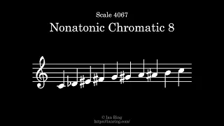 Scale 4067: Nonatonic Chromatic 8