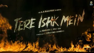 Tere Ishk Mein | Title Announcement | @ARRahman | Dhanush | Aanand L Rai