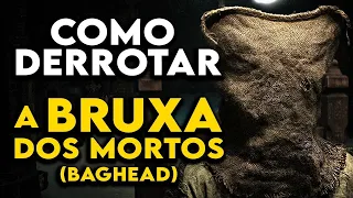 Como Derrotar a BRUXA MALIGNA em "A BRUXA DOS MORTOS: BAGHEAD"