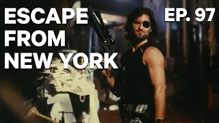 Escape From New York | Ep. 97