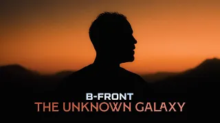 B-Front - The Unknown Galaxy (Official Videoclip)