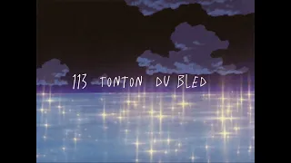 113 tonton du bled speed up