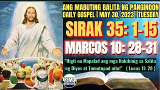 ANG MABUTING BALITA NG PANGINOON | MAY 30, 2023 | ANG SALITA NG DIYOS | DAILY GOSPEL READING | FSMJ