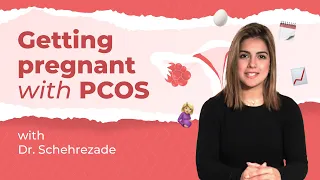 PCOS and Pregnancy: Getting pregnant with Polycystic Ovary Syndrome